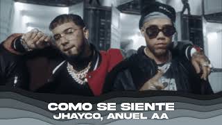 Jhayco, Anuel AA - Como Se Siente (IA)