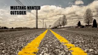 MUSTANG WANTED - OUTSIDER