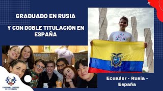 Testimonio de graduado en Rusia | Doble titulación y vida universitaria