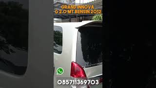 KIJANG GRAND INNOVA G 2.0 MT BENSIN 2012