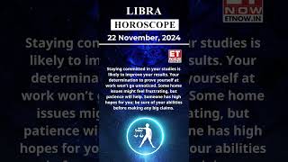 Libra Horoscope | 22 Nov Zodiac | Astrology & Prediction of the Day | #shorts  #Rashifal #horoscope