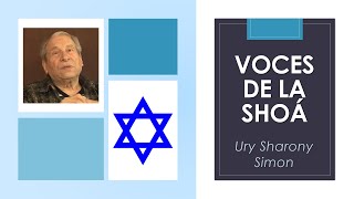 Voces de la Shoá: Ury Sharony