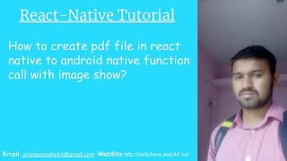 How to create pdf file in react native to android native function call with image show?