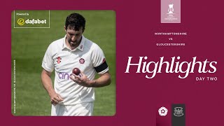 Difficult Second Day | Northamptonshire vs  Gloucestershire | Day 2 County Championship Highlights