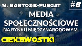 Media społecznościowe na rynku międzynarodowym. Ciekawostki #06