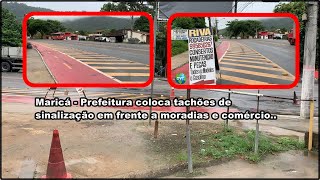 Maricá - Prefeitura coloca tachões de sinalização em frente a moradias e comércio..