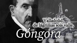 Valladolid, de lágrimas sois valle; de Luis de Góngora | Poesía en castellano