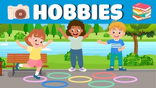 What’s Your Favorite Hobby? Discover Your Favorite Hobbies! Let's Learn Together