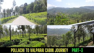 Pollachi to Valparai  Cabin Bus Journey in TNSTC Bus | part - 3 | AK VLOGS AND TRAVELS