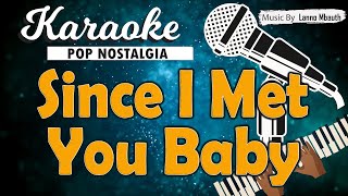 Karaoke SINCE I MET YOU BABY - Music By Lanno Mbauth