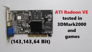 ATI Radeon VE tested in 3DMark2000 and games