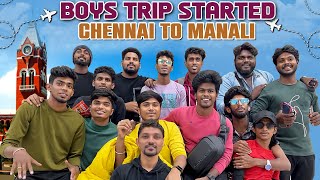 Boys Only Trip 😎 | 1st Time Snow Falling பாக்க போறோம்❄️⛄️| Manali Series Part - 1| Raja Vetri Prabhu