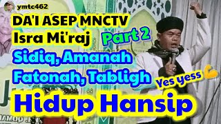 Sidiq Amanah Patonah Tabligh #DaiAsepMNCTV #HidupHansip #HaolKhQomarDarojatullahPPNurulHudaPajagalan