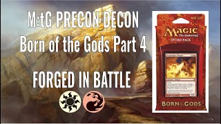 M:tG Precon Decon - Born of the Gods Part 4: Forged in Battle