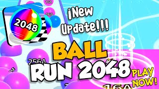 BALL RUN 2048 ALL LEVELS GAMEPLAY WALKTHROUG NEW LEVELS UP