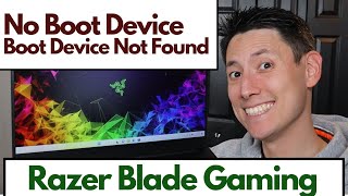 Razer Blade - No Boot Device / Boot Device Not Found Error Fix