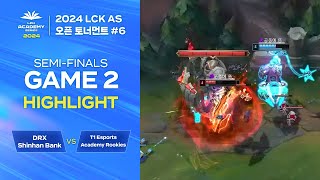 #6 T1 Esports Academy Rookies vs DRX Shinhan Bank | 09.01. 4강 GAME 2 H/L | 2024 LCK AS 오픈 토너먼트