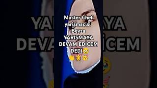 #tv8 #masterchef #keşfetbeniöneçıkar #beyza #yarışma