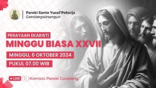 PERAYAAN EKARISTI MINGGU BIASA XXVII - Minggu, 6 Oktober 2024