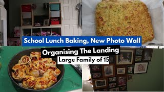 SCHOOL LUNCH BAKING | NEW PHOTO WALL | ORGANISING THE LANDING | Large Family of 15