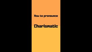 How to pronounce charismatic? #shorts #how #howto #charismatic