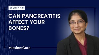 Can pancreatitis affect your bones? Learn about Osteoporosis, Bone Health, and More!