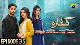 Kaffara Episode 35 - [Eng Sub] - Ali Ansari - Laiba Khan - 31th August 2024 - HAR PEL Double Review