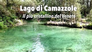 Lago nascosto e cristallino in Veneto: lago di Camazzole