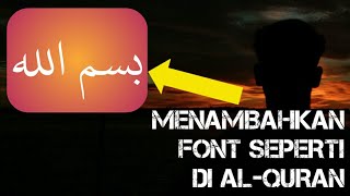 Cara Menambahkan Font Arab Utsmani ke PixelLab