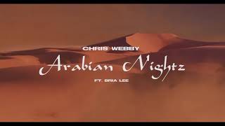 Chris Webby - Arabian Nightz (feat. Bria Lee) [Official Video]