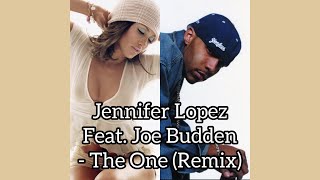 Jennifer Lopez feat. Joe Budden - The One (Remix) (2003)