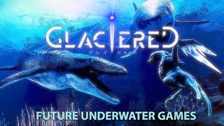 Future Underwater Games: Glaciered