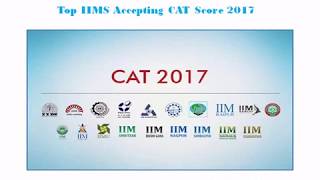 Top IIMS Accepting CAT Score