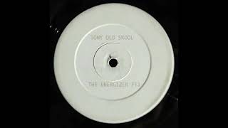 Tony Oldskool - The Energizer PT1