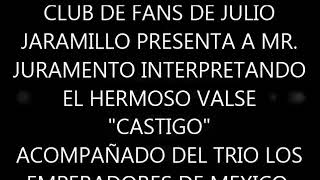 Castigó - Julio Jaramillo (vals) HD (Letra)