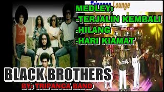 Black Brothers Cover By: TRIPANCA BAND (15 years ago, memories) || degonsi