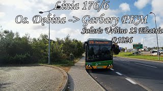 Poznań Linia 176/6 Kierunek Garbary PKM.Solaris Urbino 12 Electric #1206