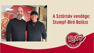 A Sztársáv vendége: Stumpf- Bíró Balázs | Retro Rádió