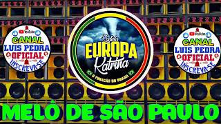 MELÔ DE SÃO PAULO EXCL EUROPA KATRINA DJ JUNIOR BROWN