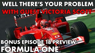 Well There's Your Problem | Bonus Episode 18 PREVIEW: Formula One