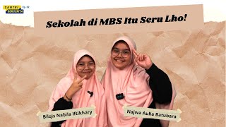 Santri Bercerita Episode 2 || Sekolah di MBS Itu Seru Lho!