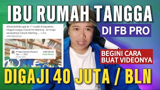 EMAK EMAK DIGAJI 40 JUTA/BULAN DI FB PRO☑️ BEGINI CARA BUAT KONTENNYA‼️AMAN BEBAS PELANGGARAN‼️