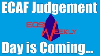 ECAF Judgement Day is Coming...