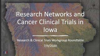 Research Networks and Cancer Clinical Trials in Iowa