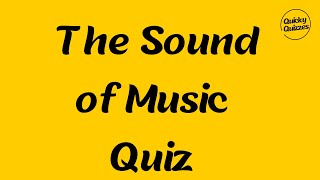 The Sound of Music Movie Trivia Test - Quick Quiz #trivia #quiz #quizzes