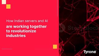 Learn How Indian servers and AI are working together to revolutionize industries.