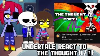 Undertale react to the thought (1/?) (lazy) #undertale