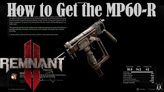 How to Get The MP60-R (Full Auto Handgun) - Remnant 2