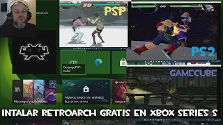 como instalar RETROARCH GRATIS en XBOX series s/x y (one) ps2,gamecube,psp,nds,sega satur,neogeo,etc