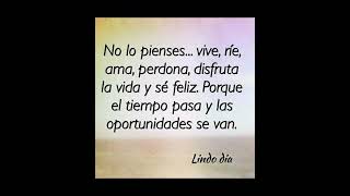 Disfruta de la vida 💛 💕 @Frasesw @DANITZAPRODUCCIONESREFLEXIONES